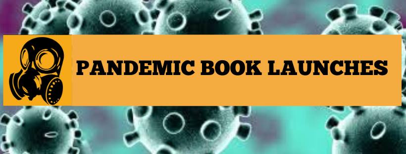Pandemic Book Launches