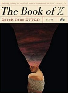 cover for The Book of X by Sarah Rose Etter