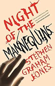cover art for Night of the Mannequins by Stephen Graham Jones