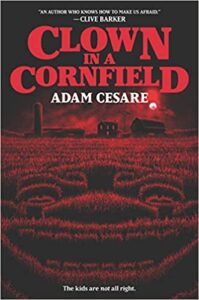 cover art for Clown in a Cornfield by Adam Cesare