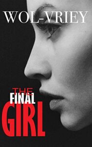 cover art for The Final Girl by Wol-vriey
