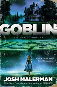 cover art for Goblin by Josh Malerman