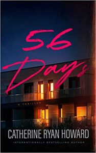 cover art for 56 Days by Catherine Ryan Howard