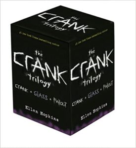 Boxed set of the Crank Trilogy by Ellen Hopkins