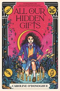cover art for All Our Hidden Gifts by Caroline O'Donoghue