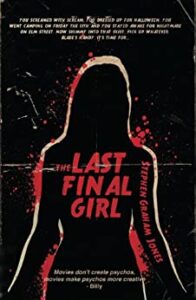 cover art for The Last Final Girl by Stephen Graham Jones