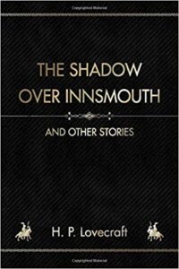 cover for The Shadow Over Innsmouth and Other Stories