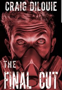 Cover art for The Final Cut by Craig DiLouie