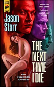 The Next Time I Die by Jason Starr