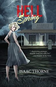cover art for HEll Spring by Isaac Thorne