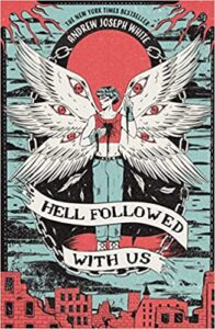 Cover art for Hell Followed with Us by Andrew Joseph White