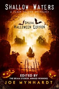 cover art for Shallow Waters: A Flash Fiction Anthology: Special Halloween Edition