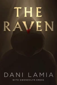 Cover art for The Raven by Dani Lamia with Gwendolyn Kress