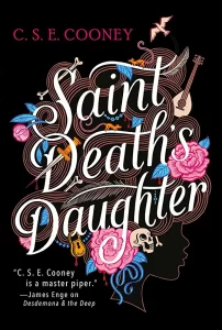Cover art fo Saint Death's Daughter by C.S.E. Cooney