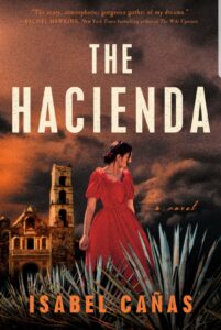 Cover art for The Hacienda by Isabel Canas.