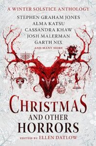 Cover art for Christmas and Other Stories: An Anthology of Solstice Horror