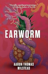 cover art for Earworm by Aaron Thomas Milstead