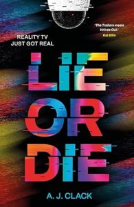 cover art for Lie or Die by A.J. Clack