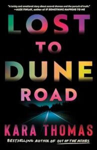 Cover art for Lost to Dune Road by Kara Thomas