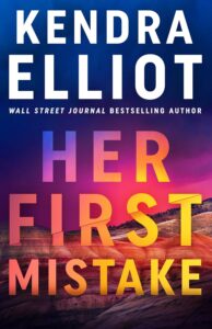 Cover art for Her First Mistake by Kendra Elliot